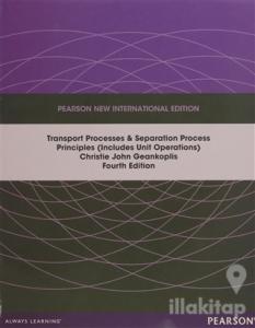 Transport Processes and Separation Process Principles (Includes Unit Operations)