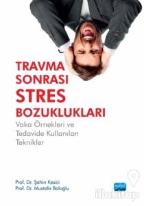Travma Sonrası Stres Bozuklukları