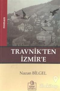 Travnik'ten İzmir'e