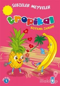 Tropikal Boyama Zamanı - Sebzeler Meyveler