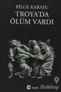 Troya'da Ölüm Vardı