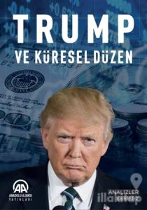 Trump ve Küresel Düzen