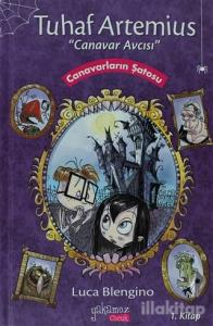 Tuhaf Artemius (Canavar Avcısı) - 1. Kitap : Canavarların Şatosu (Ciltli)
