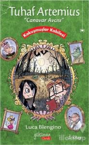 Tuhaf Artemius (Canavar Avcısı) - 2. Kitap : Kokuşmuşlar Kabilesi