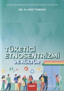Tüketici Etnosentrizmi ve Kültür