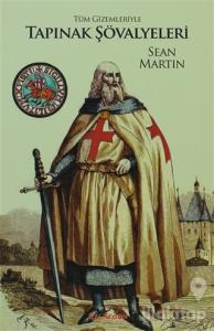 Tüm Gizemleriyle Tapınak Şövalyeleri