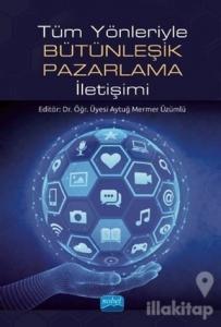 Tüm Yönleriyle Bütünleşik Pazarlama İletişimi