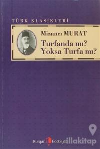 Turfanda mı? Yoksa Turfa mı?