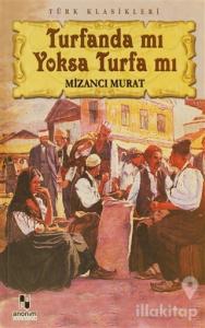 Turfanda mı Yoksa Turfa mı