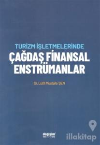 Turizm İşletmelerinde Çağdaş Finansal Enstrümanlar