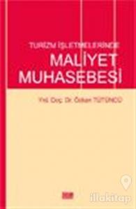 Turizm İşletmelerinde Maliyet Muhasebesi