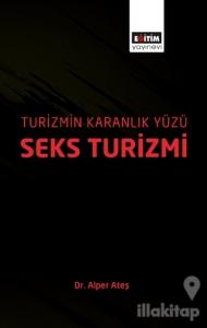 Turizmin Karanlık Yüzü: Seks Turizmi