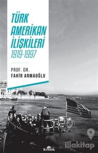 Türk - Amerikan İlişkileri