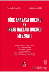 Türk Anayasa Hukuku ve İnsan Hakları Hukuku Mevzuatı