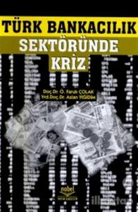 Türk Bankacılık Sektöründe Kriz