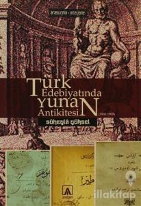 Türk Edebiyatında Yunan Antikitesi (1860-1908)