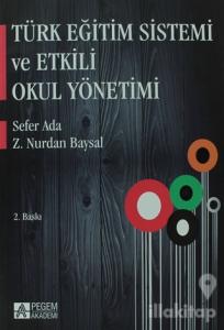 Türk Eğitim Sistemi ve Etkili Okul Yönetimi