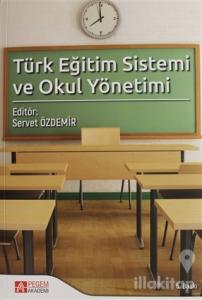 Türk Eğitim Sistemi ve Okul Yönetimi