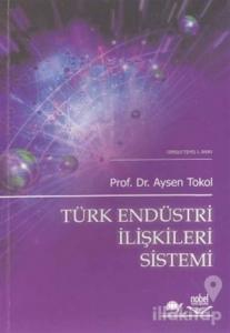 Türk Endüstri İlişkileri Sistemi