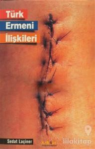 Türk Ermeni İlişkileri