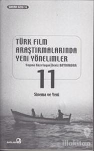 Türk Film Araştırmalarında Yeni Yönelimler 11