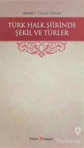 Türk Halk Şiirinde Şekil ve Türler