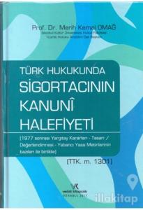 Türk Hukukunda Sigortacının Kanuni Halefiyeti (Ciltli)