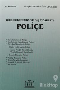 Türk Hukukunda ve Dış Ticarette Poliçe
