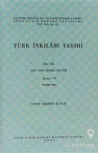 Türk İnkılabı Tarihi Cilt: 3 Kısım: 4 Savaşın Sonu