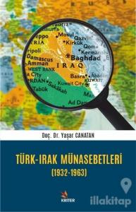 Türk - Irak Münasebetleri (1932-1963)