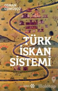 Türk İskan Sistemi