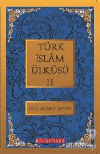 Türk İslam Ülküsü 2