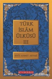 Türk İslam Ülküsü 3