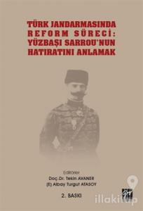 Türk Jandarmasında Reform Süreci: Yüzbaşı Sarrou'nun Hatıratını Anlamak