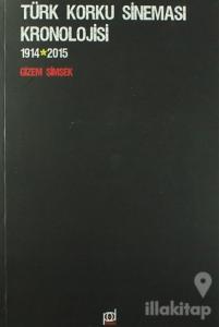 Türk Korku Sineması Kronolojisi 1914 - 2015