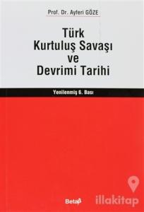 Türk Kurtuluş Savaşı ve Devrimi Tarihi