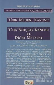 Türk Medeni Kanunu Borçlar Kanunu ve Diğer Mevzuat