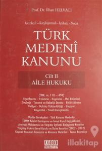 Türk Medeni Kanunu Cilt 2 - Aile Hukuku (Ciltli)