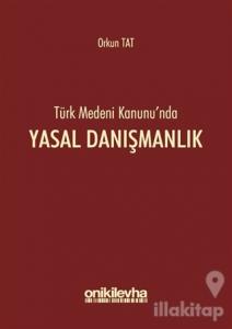 Türk Medeni Kanunu'nda Yasal Danışmanlık