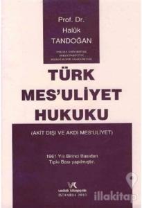 Türk Mesuliyet Hukuku (Ciltli)