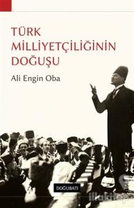 Türk Milliyetçiliğinin Doğuşu