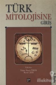 Türk Mitolojisine Giriş