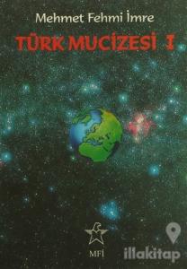 Türk Mucizesi 1
