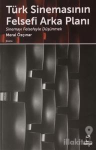 Türk Sinemasının Felsefi Arka Planı