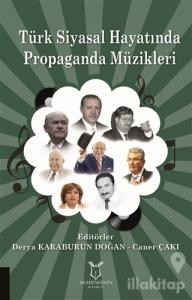 Türk Siyasal Hayatında Propaganda Müzikleri