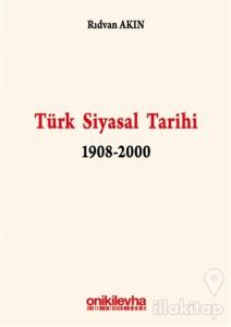 Türk Siyasal Tarihi 1908-2000