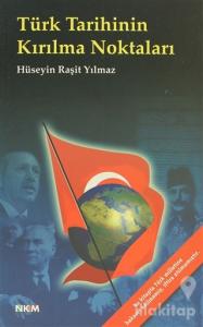 Türk Tarihinin Kırılma Noktaları
