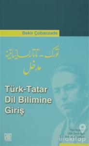 Türk - Tatar Dil Bilimine Giriş