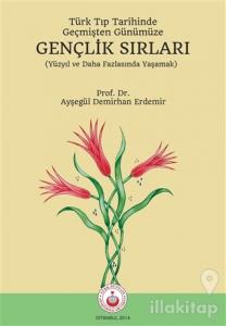 Türk Tıp Tarihinde, Geçmişten Günümüze Gençlik Sırları