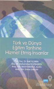 Türk ve Dünya Eğitim Tarihine Hizmet Etmiş İnsanlar